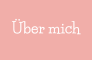 Über mich