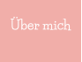 Über mich